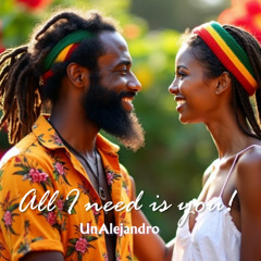 All I Need Is You