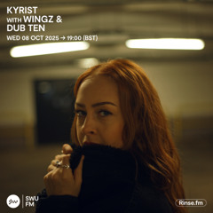 Kyrist with Wingz & Dub Ten - 08 October 2025