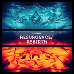 Resurgence/Rebirth
