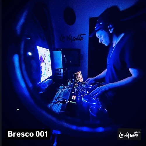 Podcast La Versalita 001: BRESCO