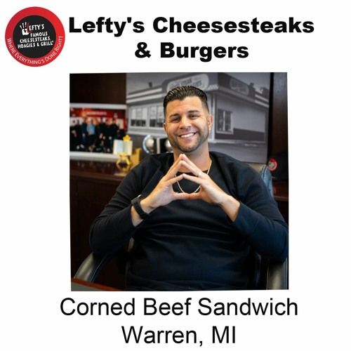 Stream episode Corned Beef Sandwich Warren, MI by Lefty Cheesesteaks