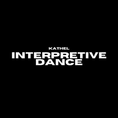 Interpretive Dance Song