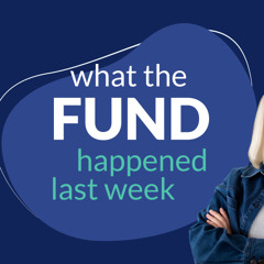 What The Fund Happened Last Week? About KW 49.