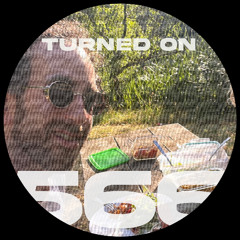 Turned On 566: Sally C, Gary’s Garage, Kapote, Strath, Ilario Alicante