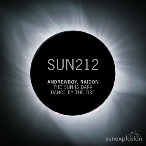 SUN212: Andrewboy - Dance By The Fire (Original Mix) [Sunexplosion]