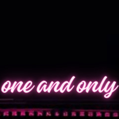 One and Only