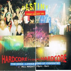 Grooverider & Jumping Jack Frost - Destiny 'Hardcore F*cking Hardcore' - 23rd July 1993
