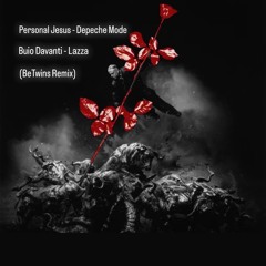 Buio Davanti (Lazza) x Personal Jesus (Depeche Mode) - (BeTwins - Tech-House - Remix)