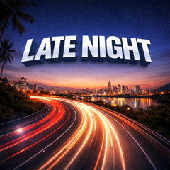 Late Night