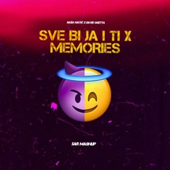 SAŠA MATIĆ x DAVID GUETTA - SVE BI JA I TI x MEMORIES (5AR MASHUP)