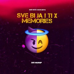 Saša Matić x David Guetta - Sve bi ja i ti x Memories (5AR MashUp)