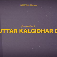 puttar kalgidhar de