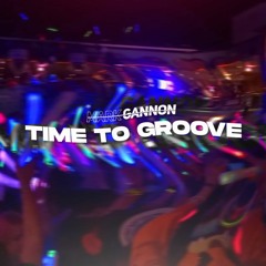 Mark Gannon - Time To Groove