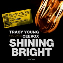 Tracy Young Feat. Ceevox "Shining Bright" (Extended)