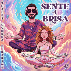 Thales Dumbra & Karime - Sente a brisa (Original Mix)