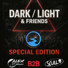 Dark & Light Friends Alex Di Wayne B2B SCULL (Windrush Radio)