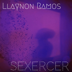 Llaynon Ramos - SEXERCE