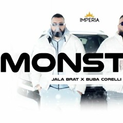 Jala Brat & Buba Corelli - Monster (Glory Remix)