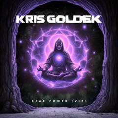 Kris Goldek - Real Power (VIP)
