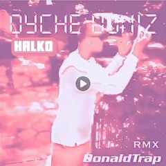Oyche Doniz - Halko prod. DonaldTrap x Swizzy