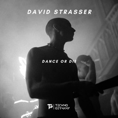 David Strasser - Dance Or Die [TG22]