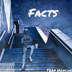 Trap Honcho - Facts -