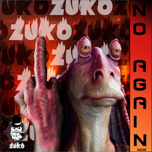 ZUKO - NO AGAIN (FREE DL)