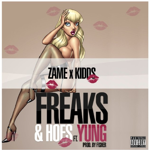Freaks 'n' Hoes feat Yung Sheikh & Kiddz (Prod. by DopeFisher)
