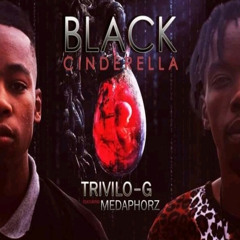 Black Cinderella (Demo) [feat. Medaphorz]