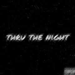Ay-K - Thru The Night (prod.statiicz)