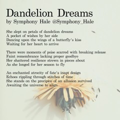 Dandelion Dreams - By @Symphony_Hale - Read by @rubbishpoet