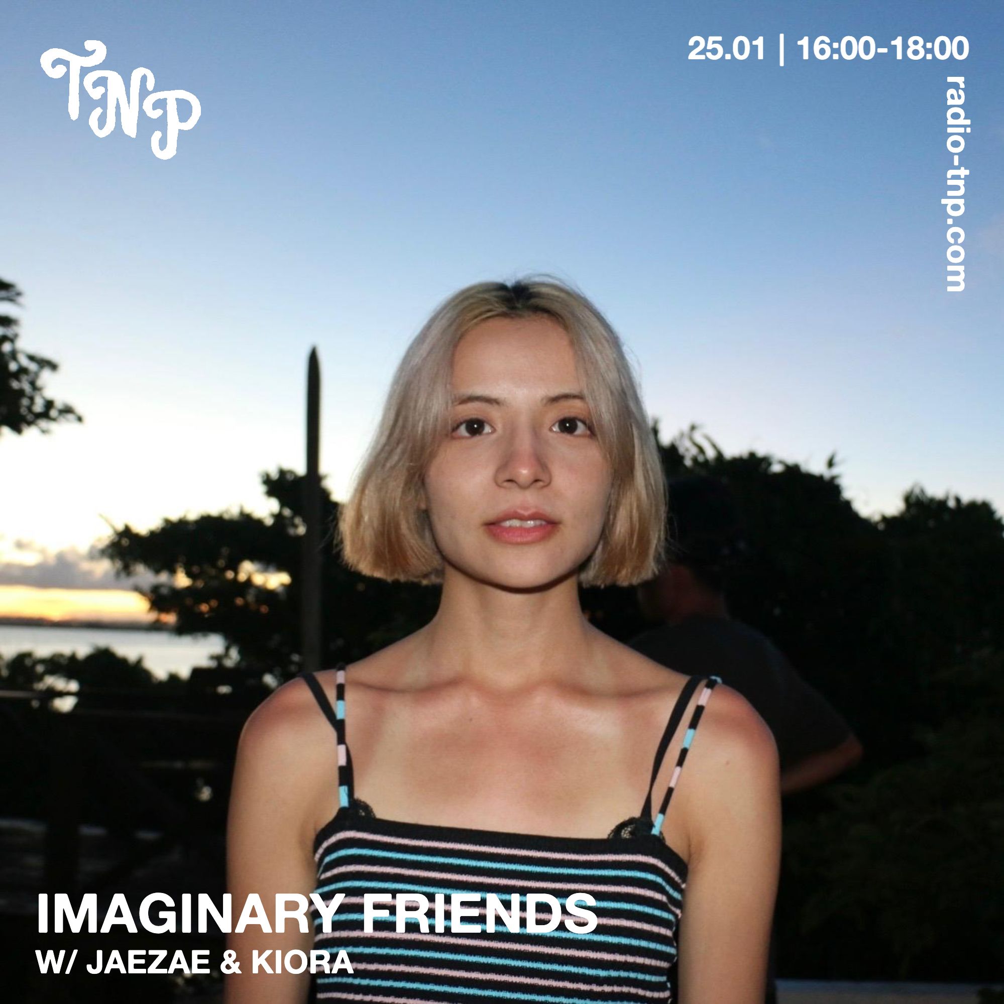Imaginary Friends w/ Jaezae & Kiora
