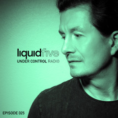 Under Control Radio Episode 025 (Electronic Dance House Music Show)