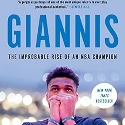 FREE [DOWNLOAD] Giannis: The Improbable Rise of an NBA Champion