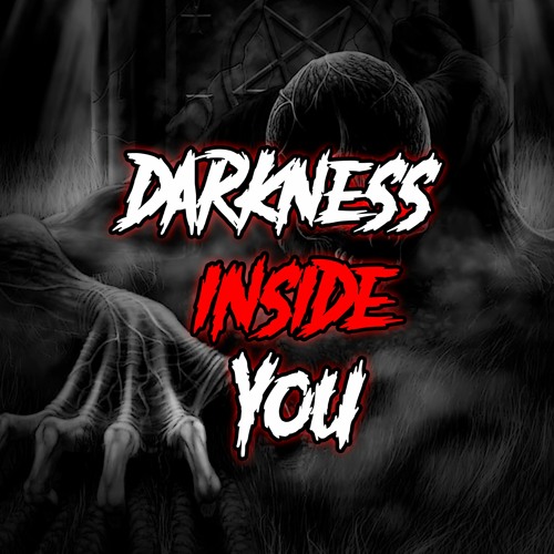 Darkness Inside You [FREE DL]
