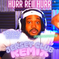 Coryxkenshin - Hurr Reii Hurr (Jersey club)