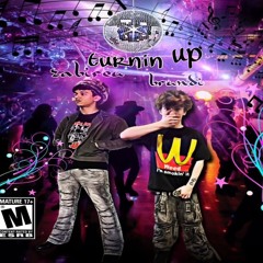 Turnin up (bbuggin)
