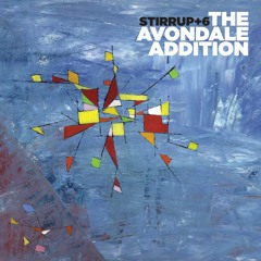 STIRRUP+6 " Insen For Yonsei" from "The Avondale Addition" (Cuneiform Records)