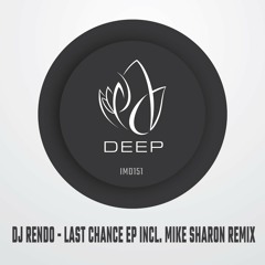 DJ Rendo - Our This Good To Be Last Chance (Edit)