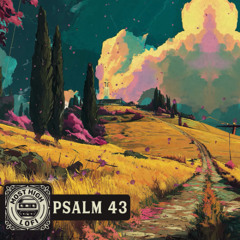 Send Out Thy Light – Psalm 43 Lofi Devotional