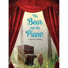 The Bear and the Piano Song!
