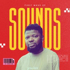 First Wave Of Sounds