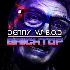 Denny B.O.D - BRICKTOP Sample