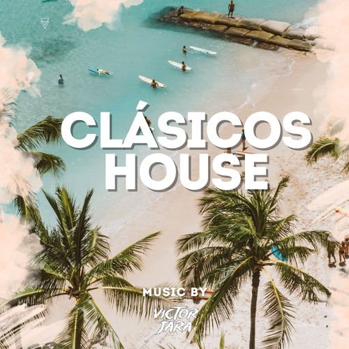 CLÁSICOS HOUSE - VÍCTOR JARA