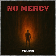 Yroma - No Mercy (Original Mix)