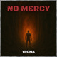 on Yroma - No Mercy (Original Mix)