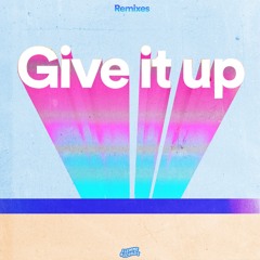 Give it up Remixes