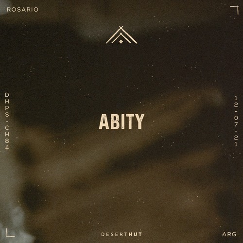 Abity @ Desert Hut Podcast Series [ Chapter LXXXIV ]