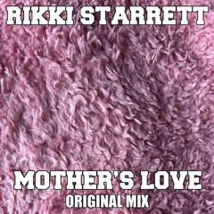 Mother's Love - Original [FREE DOWNLOAD]