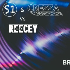 S1 & CREZZA vs. REECEYDIXON - BRANDY & BUD